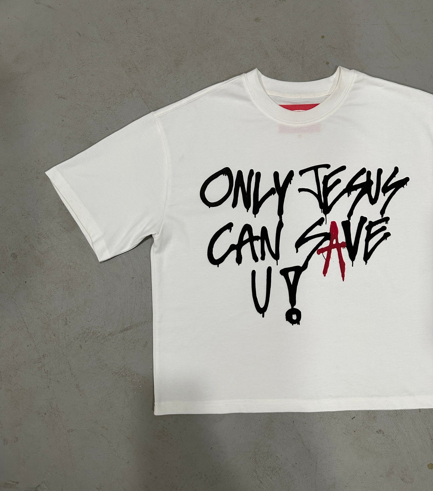 ONLY JESUS CAN SAVE U - Tee
