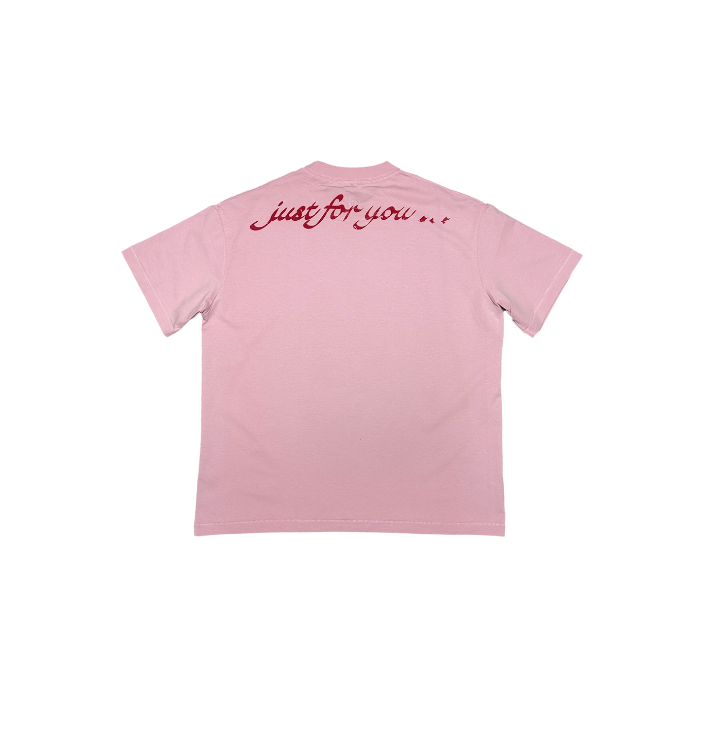 "JUST FOR YOU" Pink Tee