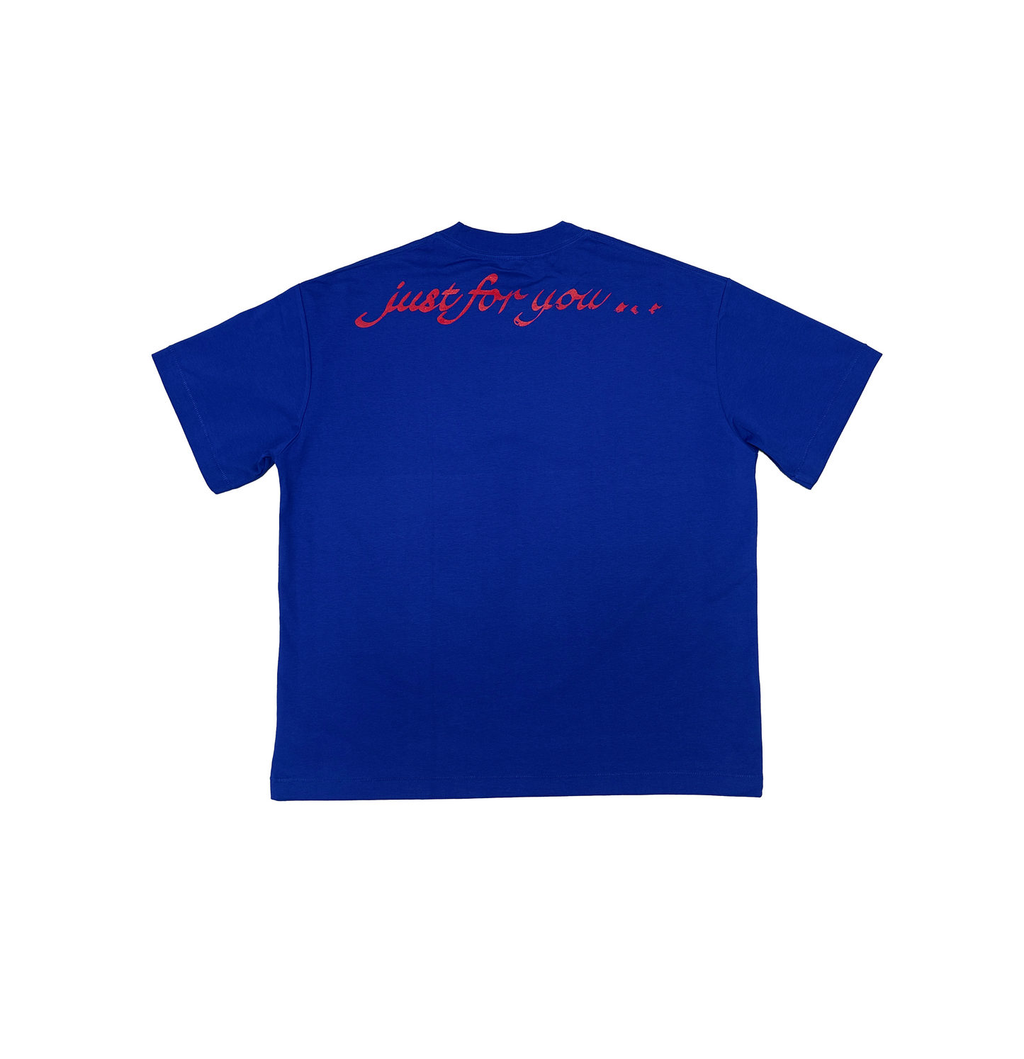 "JUST FOR YOU" Blue Tee